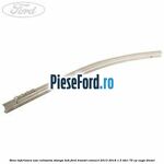 Sina inferioara usa culisanta stanga LWB Ford Transit Connect 2013-2018 1.5 TDCi 75 cp