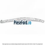 Sina superioara usa culisanta stanga LWB Ford Transit Connect 2013-2018 1.6 TDCi 75 cp