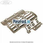 Sita baia de ulei Ford B-Max 1.0 EcoBoost 140 cp