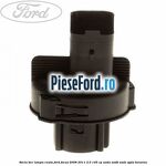 Soclu bec lampa ceata Ford Focus 2008-2011 2.0 145 cp