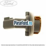 Soclu bec lampa stop semnalizare 3/5 usi Ford Focus 2004-2007 2.0 145 cp