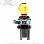Soclu bec lampa stop semnalizare Ford S-Max 2007-2014 2.0 TDCi 130 cp