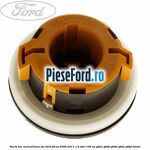 Soclu bec semnalizare far Ford Focus 2008-2011 1.6 TDCi 109 cp