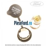 Soclu bricheta auxiliara cu capac Ford Galaxy 2000-2006 2.3 16V 140 cp