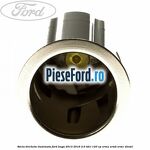 Soclu bricheta iluminata Ford Kuga 2013-2016 2.0 TDCi 120 cp XRMA, XRMB, XRMC diesel