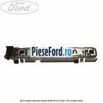 Soclu lampa stop Ford Transit 2006-2014 2.2 TDCi 130 cp