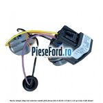 Soclu lampa stop LED exterior combi Ford Focus 2014-2018 1.6 TDCi 115 cp