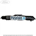 Soclu lampa stop stanga Ford Transit Custom 2014-2018 2.2 TDCi 100 cp