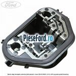 Soclu stop dreapta exterior Ford Grand C-Max 2016-2020 1.6 Ti 125 cp