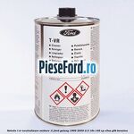 Solutie T-VR neutralizare oxidare 1L Ford Galaxy 1995-2000 2.3 16V 146 cp