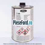 Solutie T-VR neutralizare oxidare 1L Ford Mondeo 2008-2014 1.6 Ti 120 cp