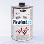 Solutie T-VR neutralizare oxidare 1L Ford Mondeo 2008-2014 2.3 160 cp