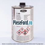 Solutie T-VR neutralizare oxidare 1L Ford Transit Connect 2013-2018 1.6 TDCi 75 cp