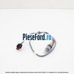 Sonda lambda dupa catalizator Ford Focus Active 2019-2023 1.0 EcoBoost 101 cp