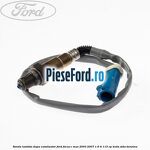 Sonda lambda dupa catalizator Ford Focus C-Max 2003-2007 1.6 Ti 115 cp
