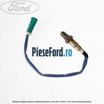 Sonda lambda inainte catalizator Ford C-Max 2011-2015 1.6 Ti 125 cp