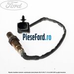 Sonda lambda inainte catalizator Ford Fiesta 2013-2017 1.6 ST 200 200 cp JTJC benzina