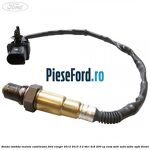 Sonda lambda inainte catalizator Ford Ranger 2012-2015 3.2 TDCi 4x4 200 cp ENSA, SA2R, SA2S, SA2W, SAFA diesel
