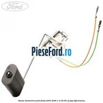 Sonda litrometrica Ford Fiesta 2005-2008 1.4 16V 80 cp FXJA, FXJB benzina