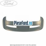 Spoiler Hayon Ford Fiesta 2013-2017 1.5 TDCi 100 cp XUJH diesel