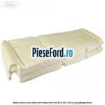 Spuma sezut scaun spate Ford Ranger 2012-2015 2.2 TDCi 120 cp