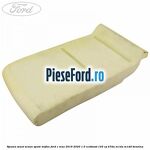 Spuma sezut scaun spate mijloc Ford C-Max 2016-2020 1.0 EcoBoost 125 cp