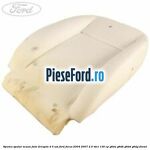 Spuma spatar scaun fata dreapta 4/5 usi Ford Focus 2004-2007 2.0 TDCi 136 cp