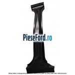 Stalp mijloc B stanga Ford Focus 2011-2014 2.0 ST 250 cp