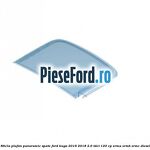 Sticla plafon panoramic spate Ford Kuga 2016-2018 2.0 TDCi 120 cp