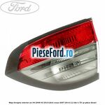 Stop dreapta exterior an 04/2006-03/2010 Ford S-Max 2007-2014 2.2 TDCi 175 cp
