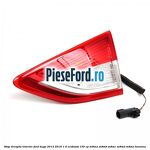 Stop dreapta interior Ford Kuga 2013-2016 1.5 EcoBoost 150 cp