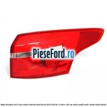 Stop dreapta LED 5 usi combi exterior Ford Focus 2014-2018 1.5 TDCi 120 cp