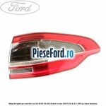 Stop dreapta pe exterior an 03/2010-04/2015 Ford S-Max 2007-2014 2.3 160 cp