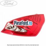 Stop dreapta spate Ford Fiesta 2008-2012 1.6 TDCi 90 cp
