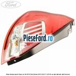 Stop stanga spate dupa an 08/2015 Ford Fiesta 2013-2017 1.25 60 cp