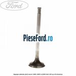 Supapa admisie Ford Escort 1990-1995 RS 2000 4x4 150 cp