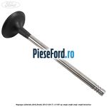 Supapa admisie Ford Fiesta 2013-2017 1.0 65 cp