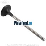 Supapa admisie Ford Fiesta 2013-2017 1.0 80 cp P4JA, P4JB, P4JC, P4JD benzina