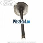 Supapa admisie Ford Grand C-Max 2016-2020 2.0 TDCi 170 cp T8DE diesel