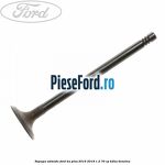 Supapa admisie Ford Ka plus 2016-2018 1.2 70 cp