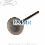 Supapa admisie Ford Kuga 2013-2016 2.0 TDCi 4x4 136 cp UKMA diesel