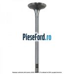 Supapa admisie Ford Puma 2020-2023 1.5 EcoBoost ST 200 cp