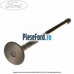 Supapa evacuare Ford Fiesta 2005-2008 1.25 16V 75 cp