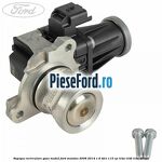 Supapa recirculare gaze, modul Ford Mondeo 2008-2014 1.6 TDCi 115 cp