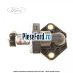 Supapa regulator relanti Ford Fiesta 2002-2005 1.3 60 cp