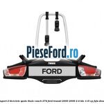 Suport 2 biciclete spate Thule Coach 274 Ford Transit 2000-2006 2.4 TDE 115 cp