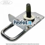 Suport ancora portbagaj Ford Galaxy 2007-2014 2.0 EcoBoost 203 cp