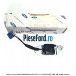 Suport antena model GPS Ford Fiesta 2013-2017 1.0 EcoBoost 100 cp