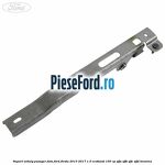 Suport arbaig pasager fata Ford Fiesta 2013-2017 1.0 EcoBoost 100 cp