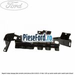 Suport aripa stanga fata metalic Ford Focus 2014-2018 1.5 TDCi 120 cp